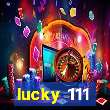 lucky 111